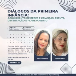 Diálogos da Primeira Infância - Acolhimento de Bebês e Crianças: Escuta, Observação e Planejamento.